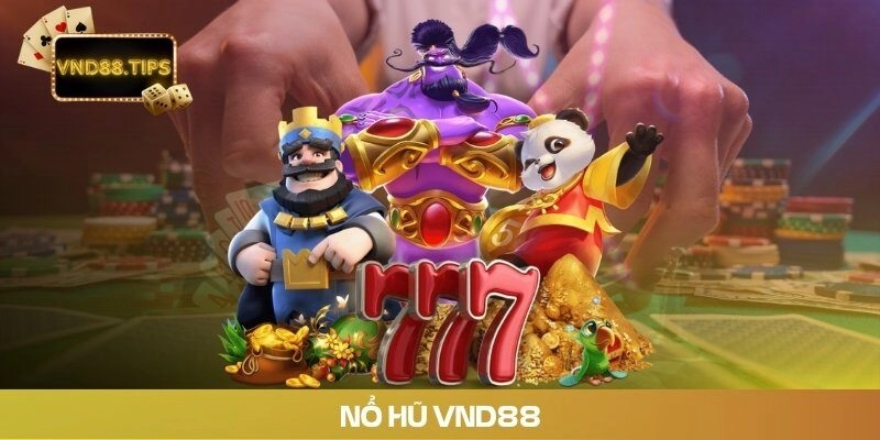 Nổ hũ vnd88
